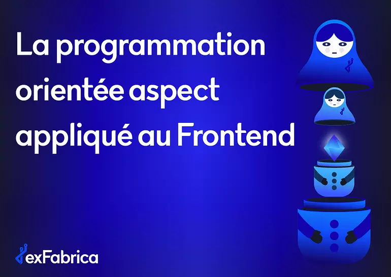 La programmation orientée aspect appliqué au Frontend